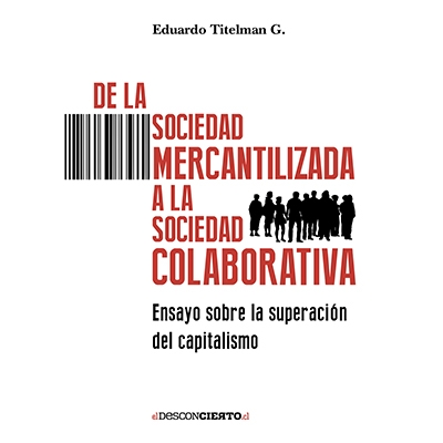 Reseña libros: ¿Superar el capitalismo sin lucha de clases?